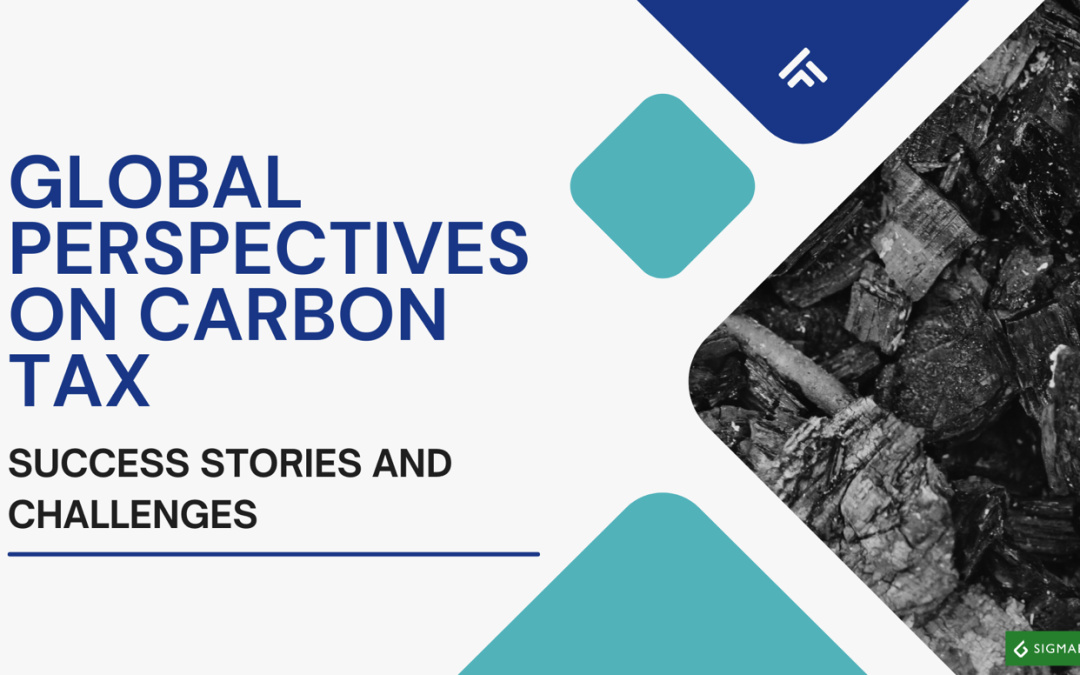 Global Perspectives On Carbon Tax: Success Stories And Challenges