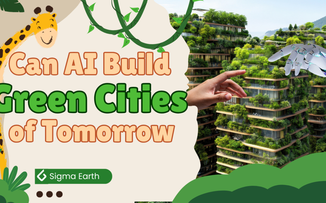 Can AI Build the Green Cities of Tomorrow? The Tech Revolution You’ll Wish You Knew About Sooner!