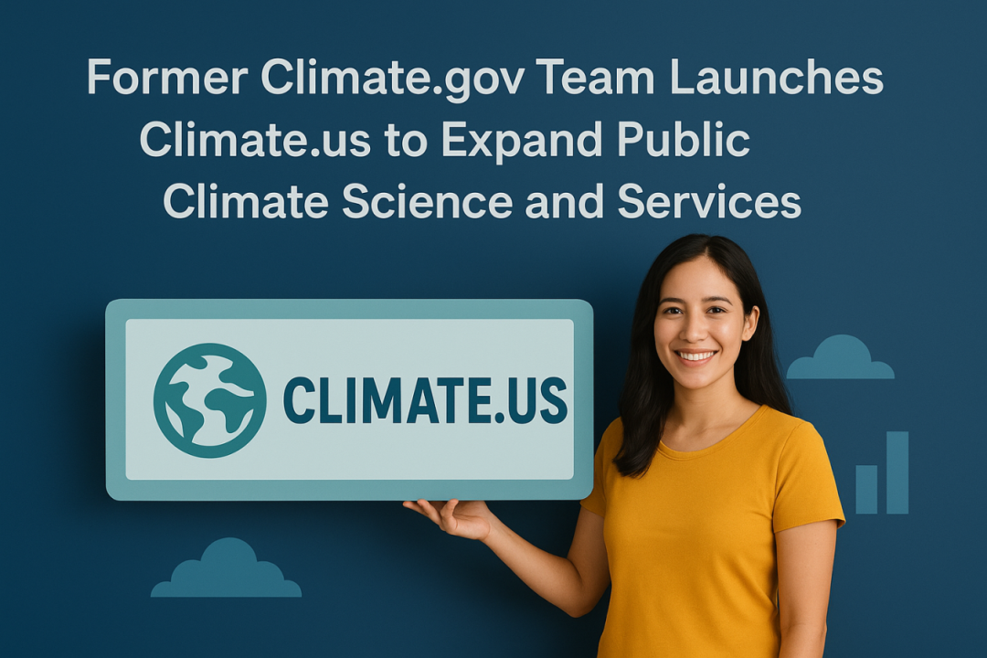 Ex equipo de Climate.gov lanza Climate.us para expandir la ciencia y ...