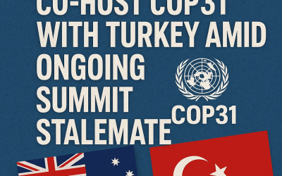 Australia Won’t Co-Host COP31 With Turkey Amid Ongoing Summit Stalemate