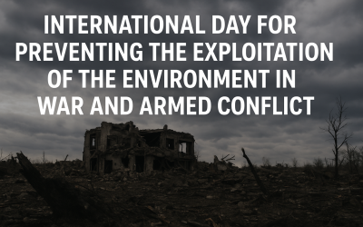 International Day For Preventing The Exploitation Of The Environment In War And Armed Conflict